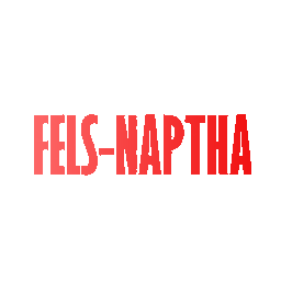 FELS-NAPTHA